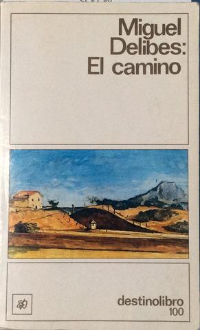 EL CAMINO, Miguel Delibes