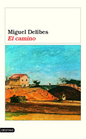 EL CAMINO, Miguel Delibes