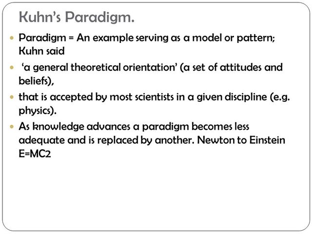 Thomas S. Kuhn (July 18, 1922 – June 17, 1996)