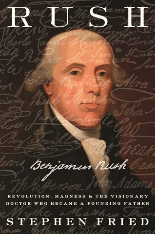 Dr. Benjamin Rush - Healer or Not?
