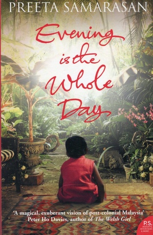 NOVEL: Evening Is the Whole Day by Preeta Samarasan