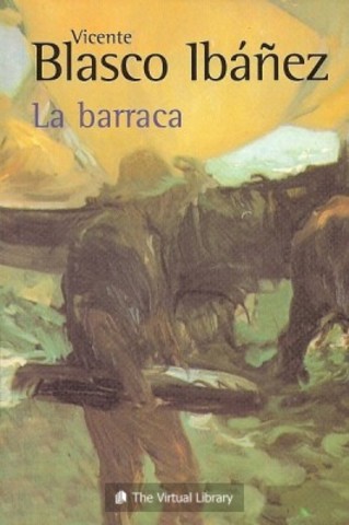 LA BARRACA, Vicente Blasco