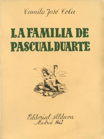 LA FAMILIA DE PASCUAL DUARTE, Camilo José Cela