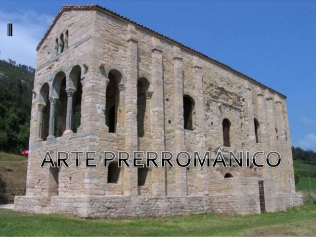 ARTE PRERROMÁNICO