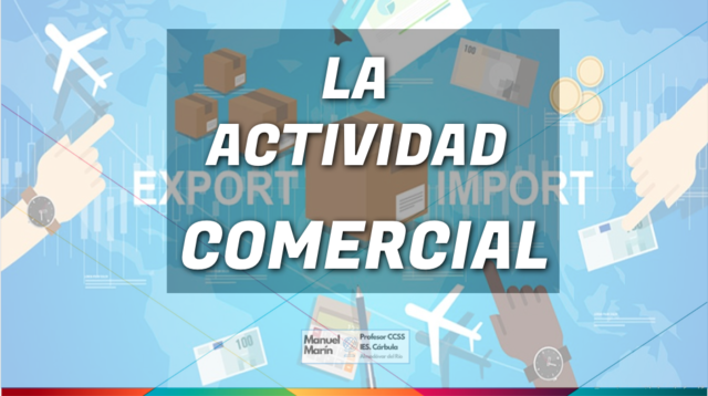 La actividad comercial.