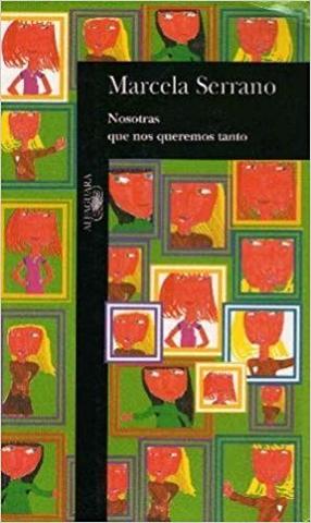 Nosotras que nos queremos tanto