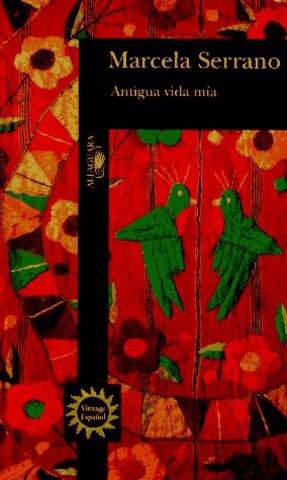Antigua vida mía