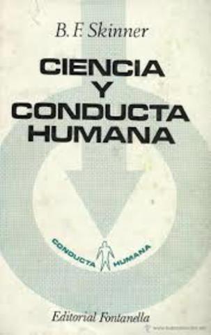 Publicación “ciencia y conducta humana” de Skinner.