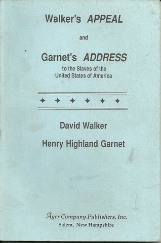 Henry Highland Garnet's "Address to the Slaves of the United States of America"