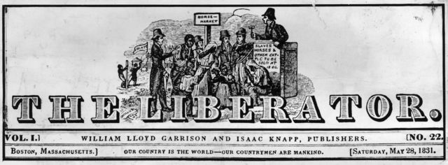 William Lloyd Garrison Published The Liberator