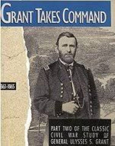 General U.S. Grant Assumed Command of Union Troops