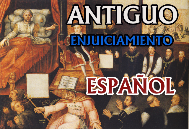 Antiguo Enjuiciamiento Español