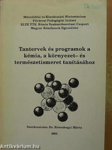 Tantervek és programok a kémia, a környezet-és természetismeret tanításához