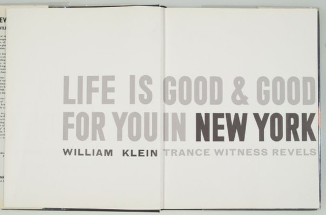 "Life is good and good for you in NYC" Klein