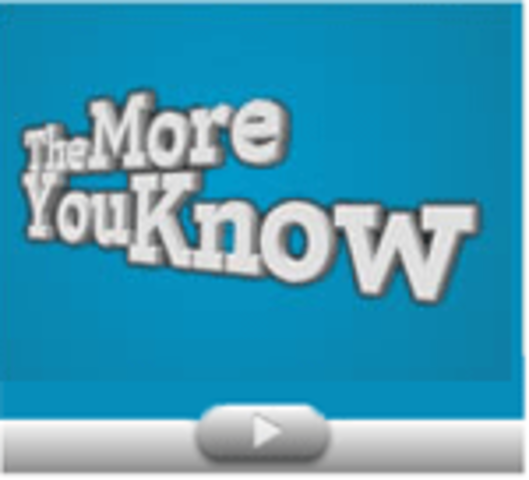 "The More You know", media campaign launches