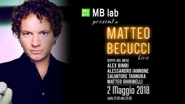MB Lab Matteo Becucci Live @Livorno