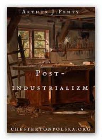 El término «postindustrial» es recuperado por el militante de la Socialist Guild, el inglés Arthur J. Penty