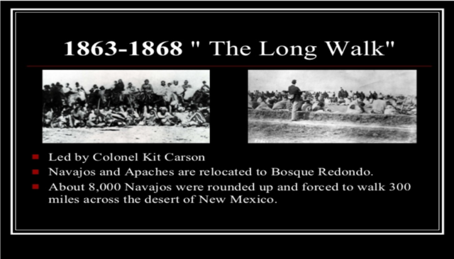 Kit Carson defeat Navajos, The Long Walk ensues.