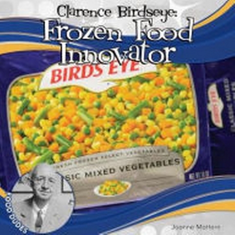 Clarence Birdseye- Frozen Food