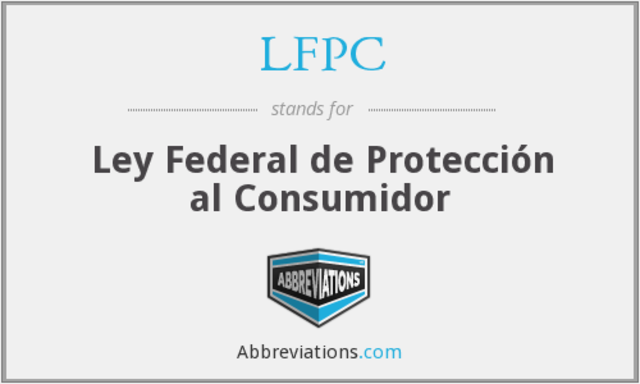 Ley Federal de Protección del Consumidor