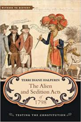 The Alien and Sedition Acts
