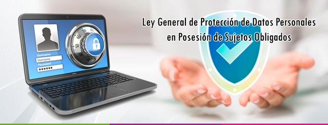 la Ley General de Protección de Datos Personales en Posesión de Sujetos Obligados