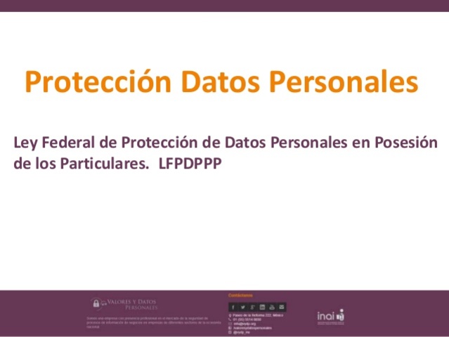 Ley Federal de Protección de Datos Personales en posesión de los Particulares (LFPDPPP)