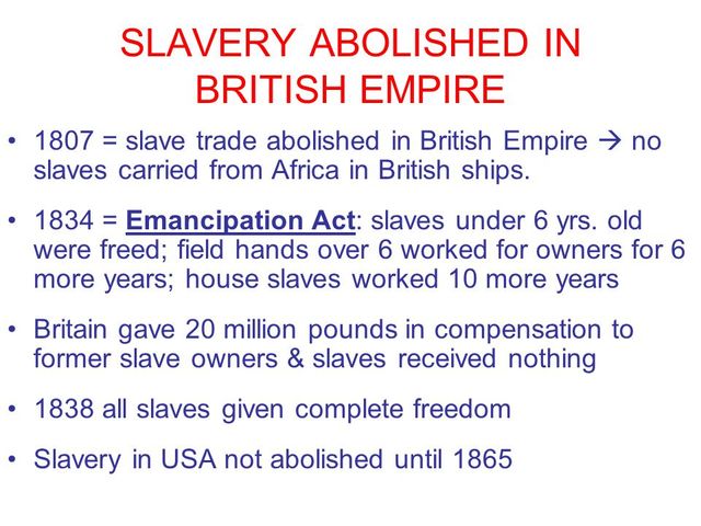 Slavery abolished in all British colonies
