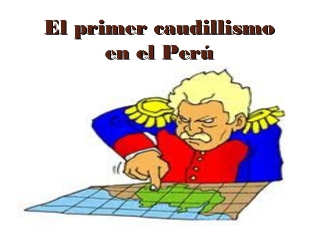 Periodo de caudillos militares y de riqueza del guano y salitre