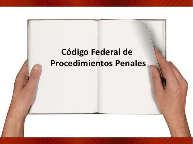 Código Federal de Procedimientos Penales