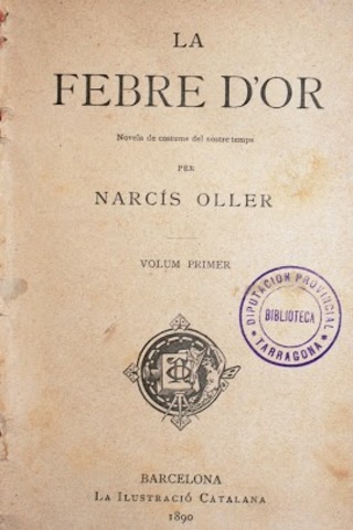 Narcís Oller, amb la seva Febre d’Or (1892). Catalunya