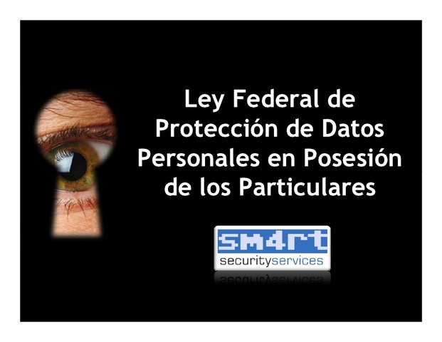 primera Ley Federal de Protección de Datos Personales en Posesión de Particulares