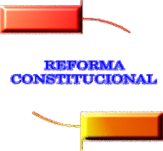 Reforma constitucional.