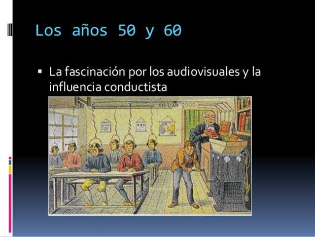 1950-1960, Audiovisuales y la influencia conductista