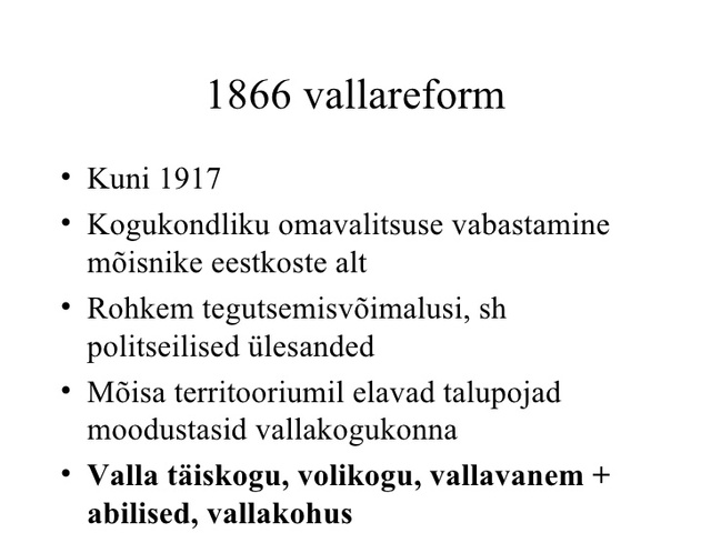 Vallad vabanevad mõisa eestkostest vallareformiga