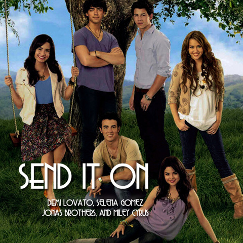 Send it on - Selena Gomez con Demi Lovato, Miley Cyrus y Jonas Brothers