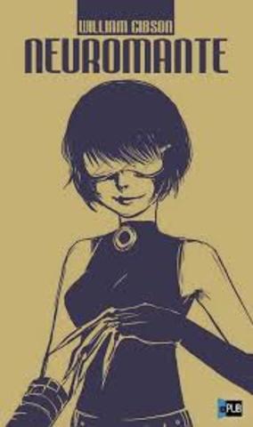 El novelista William Gibson publica “Neuromante”, y define la palabra  “ciberespacio