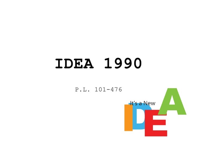 Individuals with Disability Education Act (IDEA)