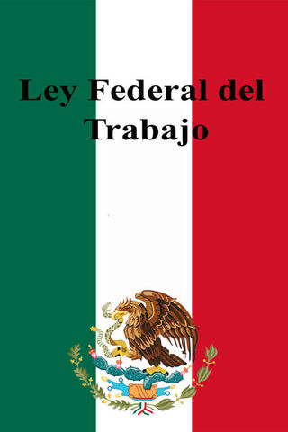 Ley Federal del Trabajo