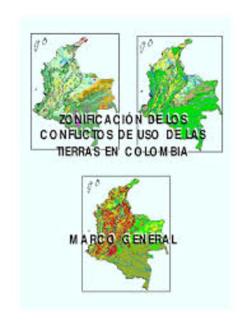 Zonificación de los conflictos de uso de las tierras en Colombia