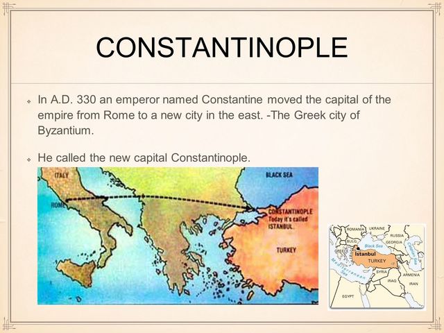 Split of the Roman Empire and move to Constantinople