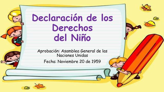 DECLARACIÓN DE LOS DERECHOS DE LOS NIÑOS
