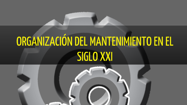 EL MANTENIMIENTO EN EL PRESENTE