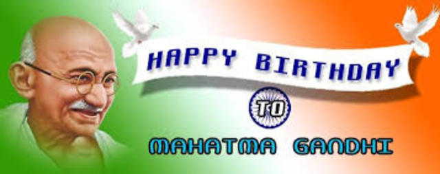 Mahatma Gandhi's Birthday.