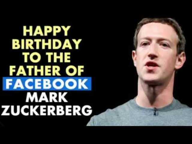 Mark Zuckerberg birthday.