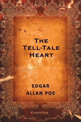 The Tell-Tale Heart - Edgar Allan Poe