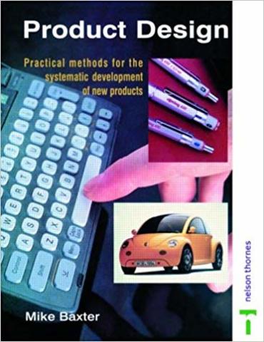 Product design. Practical methods for the systematic development of new products