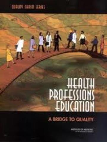 EL informe del IOM Health Professions Education: A Bridge to Quality