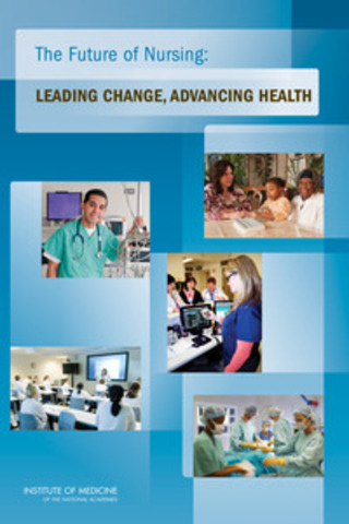 El informe del IOM The Future of Nursing: Leading Change