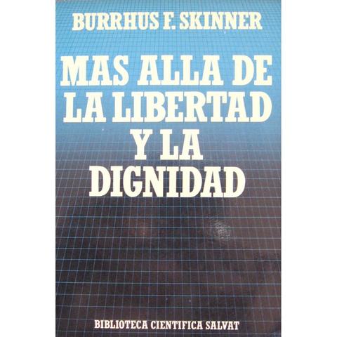 "Mas allá de la libertad y la dignidad"